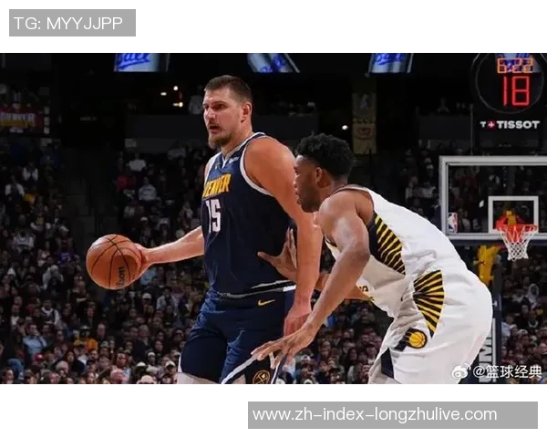 约基奇豪取41分15篮板13助攻却难救掘金步行者逆转获胜球队遭遇四连败